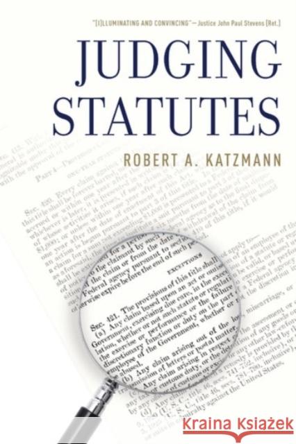 Judging Statutes Robert A. Katzmann 9780190263294 Oxford University Press, USA