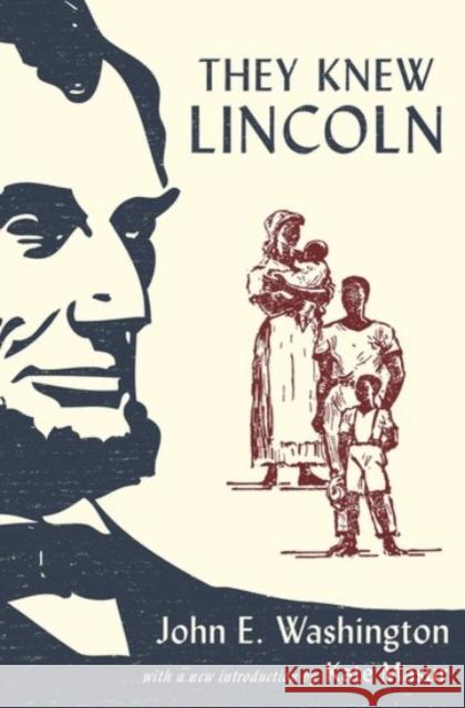 They Knew Lincoln John E. Washington Kate Masur 9780190270964 Oxford University Press, USA