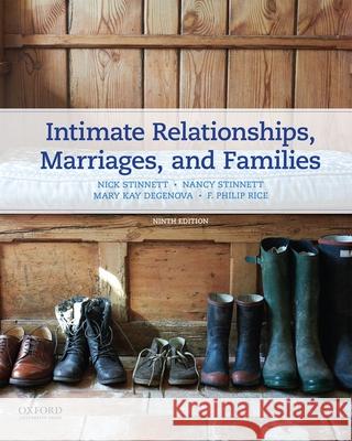 Intimate Relationships, Marriages, and Families Nancy M. Stinnett Nick Stinnett Mary Kay Degenova 9780190278571 Oxford University Press, USA