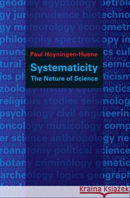 Systematicity: The Nature of Science Paul Hoyningen-Huene 9780190298333