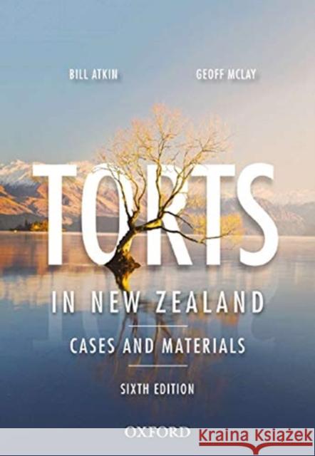 Torts in New Zealand: Cases and Materials Atkin, Bill 9780190327224 Oxford University Press Australia