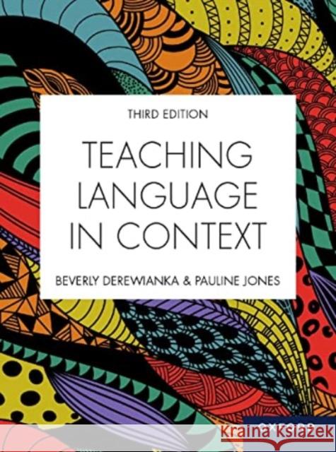 Teaching Language in Context Pauline (Associate Professor, Associate Professor, University of Wollongong) Jones 9780190333874