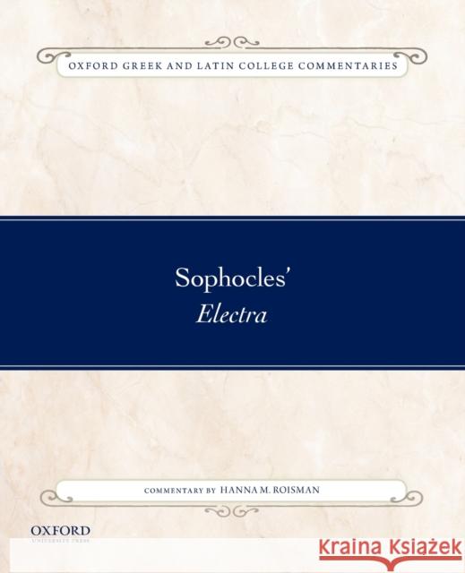 Sophocles' Electra Hanna M. Roisman 9780190461393