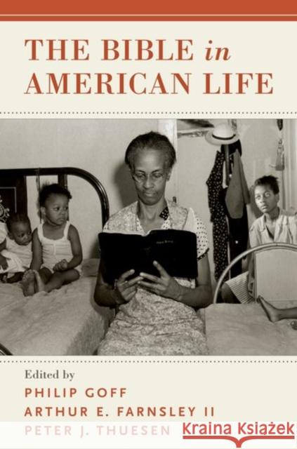 The Bible in American Life Goff, Philip 9780190468927