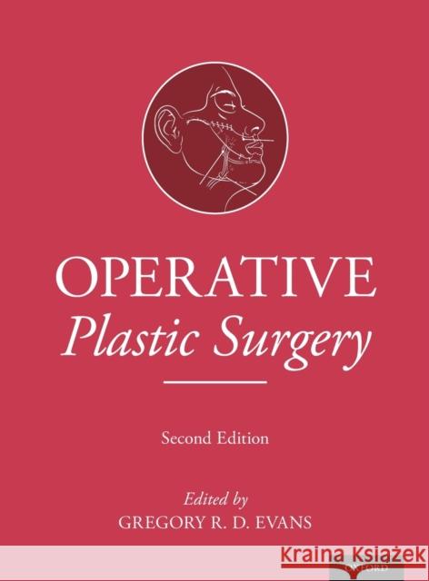 Operative Plastic Surgery Gregory Evans 9780190499075 Oxford University Press, USA