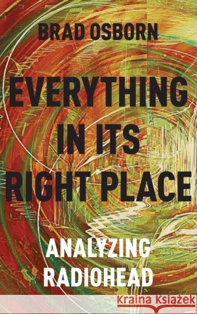 Everything in its Right Place Osborn 9780190629229 Oxford University Press, USA