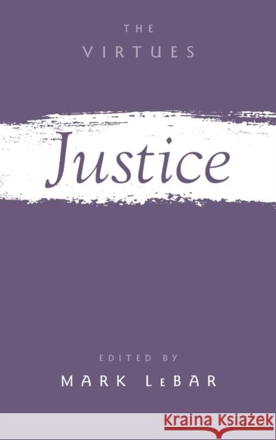 Justice Mark Lebar 9780190631741 Oxford University Press, USA