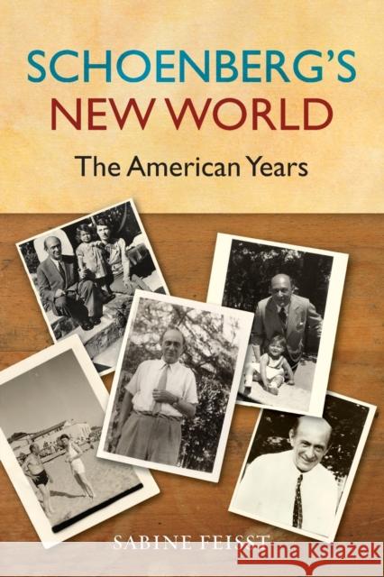 Schoenberg's New World Sabine Feisst 9780190632175 Oxford University Press, USA