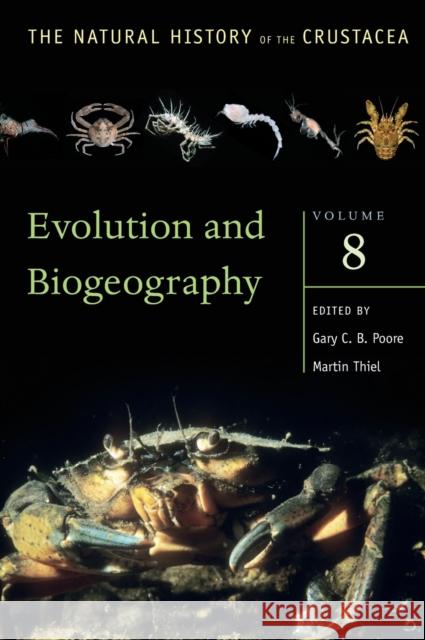 Evolution and Biogeography: Volume 8 Thiel, Martin 9780190637842