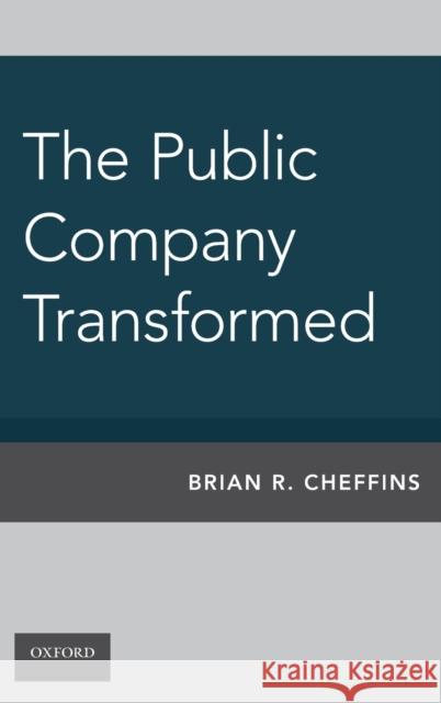 Public Company Transformed Cheffins, Brian 9780190640323 Oxford University Press, USA
