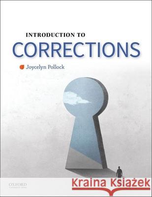 Introduction to Corrections Joycelyn Pollock 9780190642297 Oxford University Press Inc