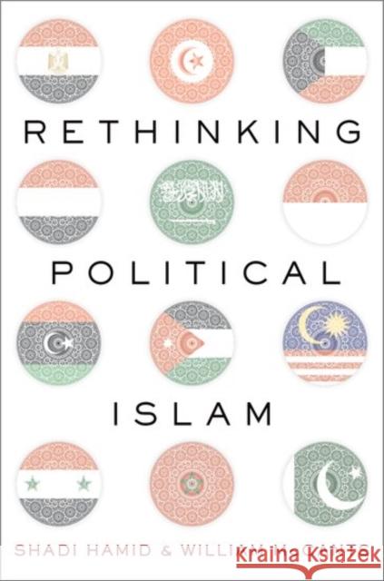 Rethinking Political Islam Shadi Hamid William McCants 9780190649203 Oxford University Press, USA