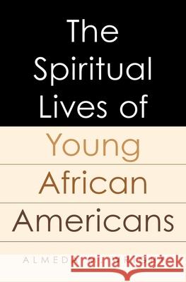 The Spiritual Lives of Young African Americans Almeda Wright 9780190664732