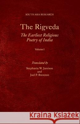 The Rigveda Stephanie W. Jamison Joel P. Brereton 9780190685003 Oxford University Press, USA