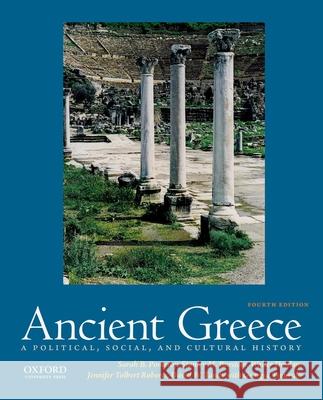 Ancient Greece: A Political, Social, and Cultural History Sarah B. Pomeroy Stanley M. Burstein Walter Donlan 9780190686918 Oxford University Press, USA