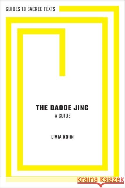 The Daode Jing: A Guide Kohn, Livia 9780190689827