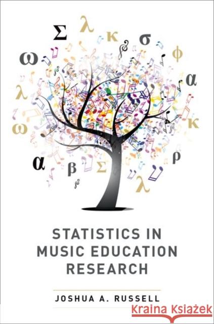 Statistics in Music Education Research Joshua A. Russell 9780190695224 Oxford University Press, USA