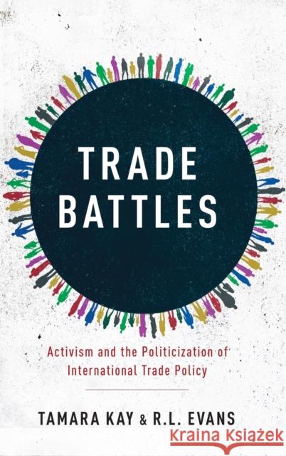 Trade Battles Kay, Tamara 9780190847432 Oxford University Press, USA