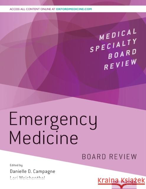 Emergency Medicine Board Review Campagne, Danielle 9780190852955 Oxford University Press, USA