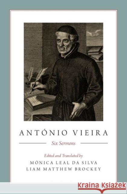 António Vieira: Six Sermons Silva, Mónica Leal Da 9780190858568 Oxford University Press, USA