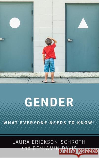 Gender: What Everyone Needs to Know(r) Erickson-Schroth, Laura 9780190880033