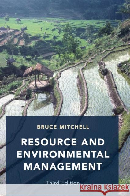 Resource and Environmental Management: Third Edition Bruce Mitchell 9780190885816