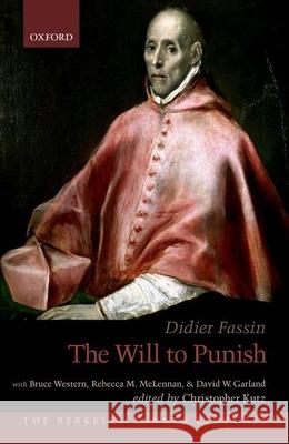 The Will to Punish Didier Fassin Christopher Kutz 9780190888589 Oxford University Press, USA