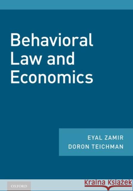 Behavioral Law and Economics Eyal Zamir Doron Teichman 9780190901356