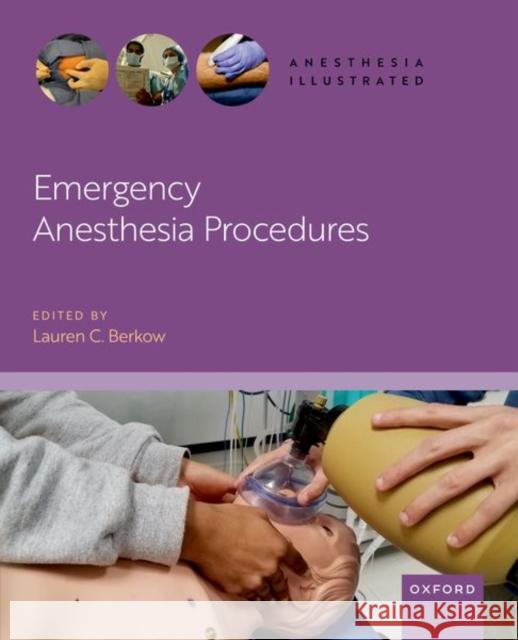 Emergency Anesthesia Procedures  9780190902247 Oxford University Press Inc