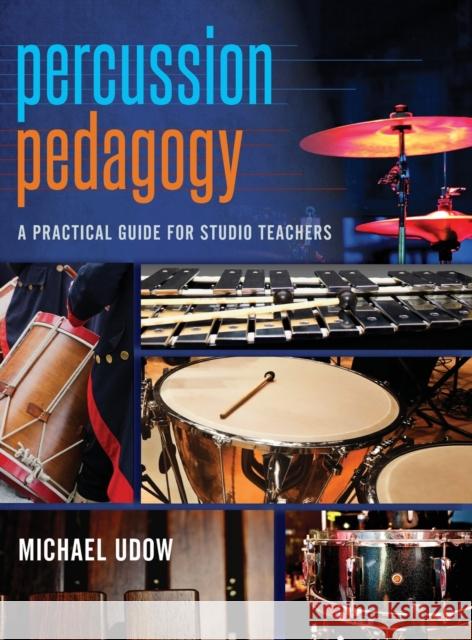 Percussion Pedagogy Michael Udow 9780190902940 Oxford University Press, USA