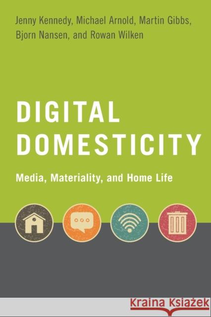 Digital Domesticity Kennedy, Jenny 9780190905798 Oxford University Press Inc