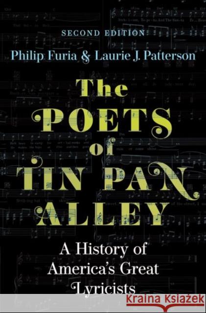 The Poets of Tin Pan Alley Philip Furia Laurie J. Patterson 9780190906474 Oxford University Press, USA