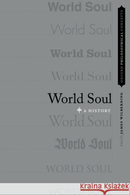 World Soul: A History James Wilberding 9780190913434