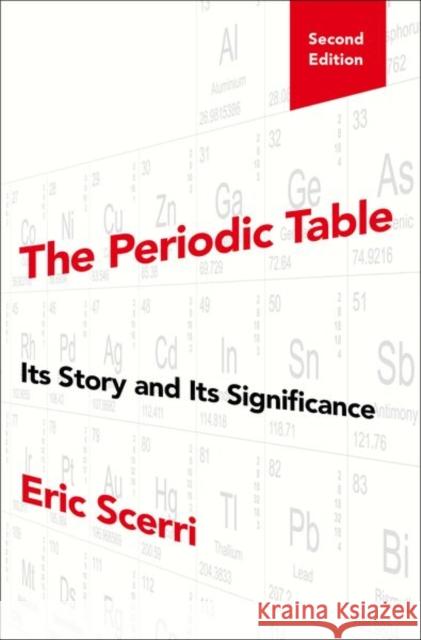 The Periodic Table: Its Story and Its Significance Eric Scerri 9780190914363