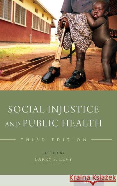 Social Injustice and Public Health Barry S. Levy 9780190914653