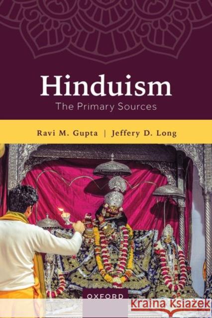 Hinduism: The Essential Readings Jeffery D. (Carl W. Zeigler Professor of Religion, Philosophy, & Asian Studies, Carl W. Zeigler Professor of Religion, P 9780190922443