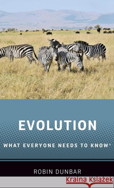 Evolution: What Everyone Needs to Know(r) Dunbar, Robin 9780190922894