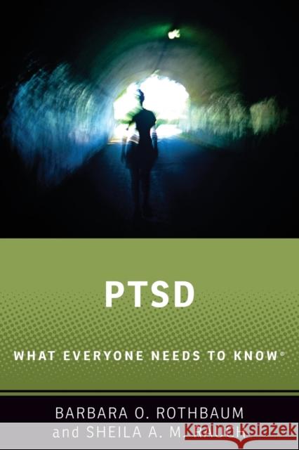 PTSD: What Everyone Needs to Know® Sheila A.M. (Professor of Psychology, Professor of Psychology, Department of Psychiatry and Behavioral Sciences, Emory U 9780190930363 Oxford University Press Inc