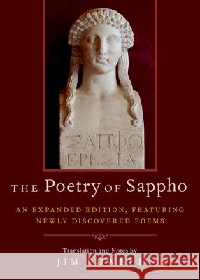 The Poetry of Sappho: An Expanded Edition, Featuring Newly Discovered Poems Jim Powell 9780190937386 Oxford University Press, USA