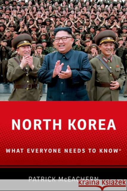 North Korea: What Everyone Needs to Know® Patrick (Council on Foreign Relations International Affairs Fellow, Council on Foreign Relations International Affairs F 9780190937980 Oxford University Press Inc