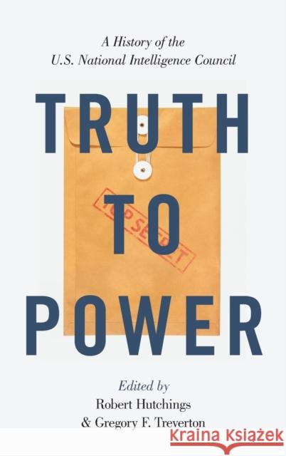 Truth to Power Hutchings, Robert 9780190940003 Oxford University Press, USA