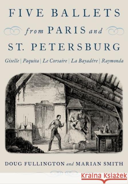 Five Ballets from Paris and St. Petersburg Smith 9780190944506 OUP USA