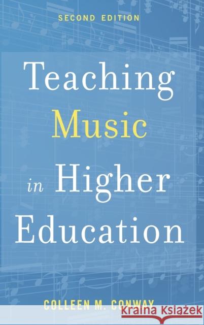 Teaching Music in Higher Education Colleen Conway 9780190945305