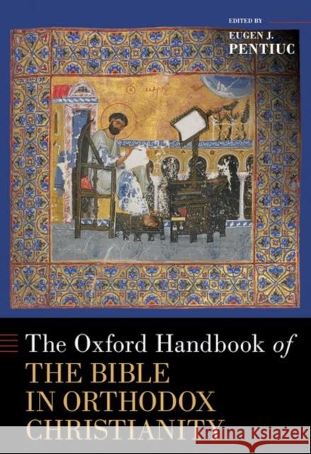 The Oxford Handbook of the Bible in Orthodox Christianity  9780190948658 Oxford University Press Inc