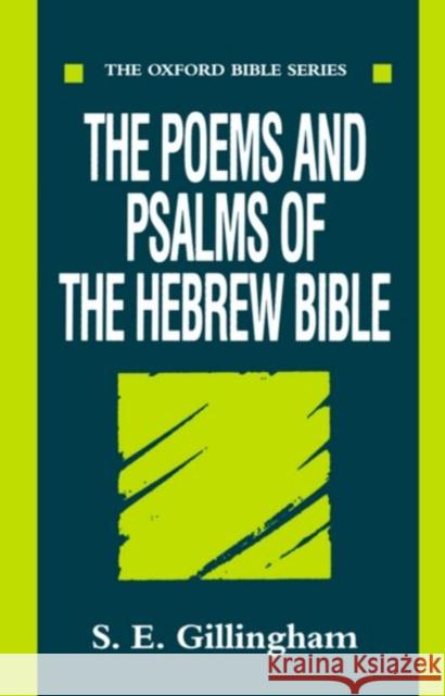 The Poems and Psalms of the Hebrew Bible  Gillingham 9780192132437 0