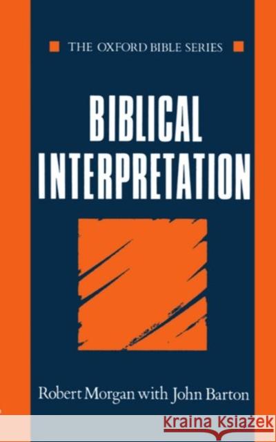 Biblical Interpretation Robert Morgan John Barton 9780192132574
