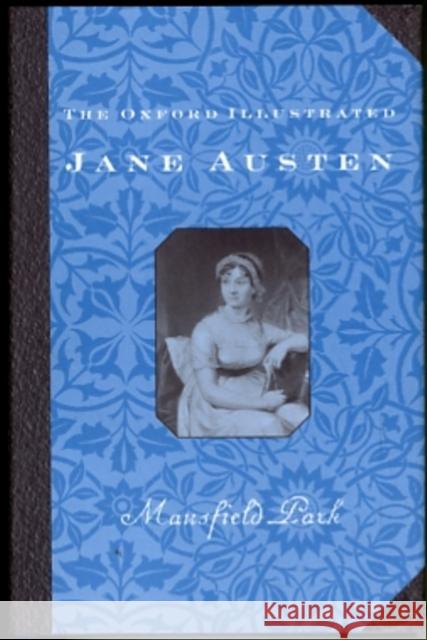 The Oxford Illustrated Jane Austen: Volume III: Mansfield Park Austen, Jane 9780192547033 Oxford University Press