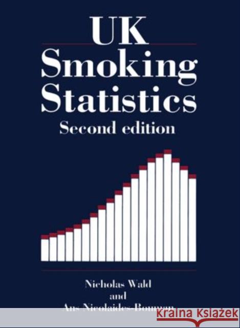 U.K. Smoking Statistics Wald, Nicholas 9780192616807 Oxford University Press, USA