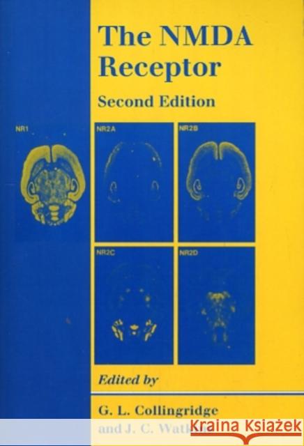 The Nmda Receptor Collingridge, G. L. 9780192625021 Oxford University Press, USA