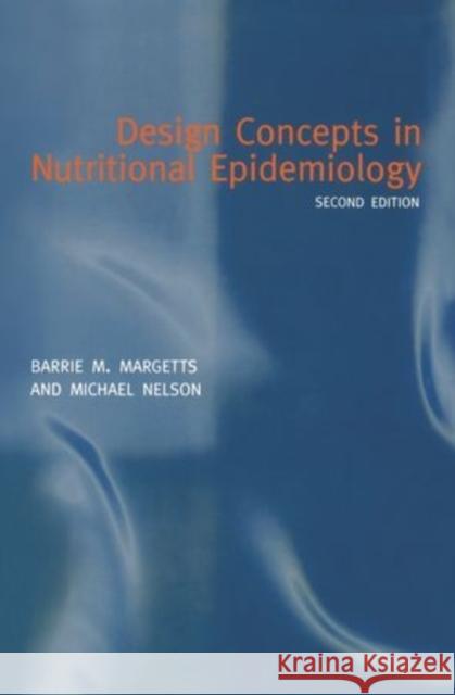 Design Concepts in Nutritional Epidemiology Barrie M. Margetts 9780192627391